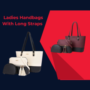 3 piece Ladies Handbags With Long Straps